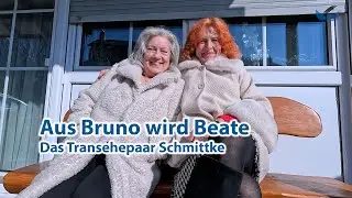 Transsexualität - Das Transehepaar Schmittke - aus Bruno wird Beate