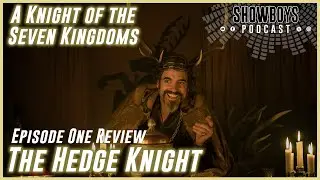 The Hedge Knight - A Knight of the Seven Kingdoms S1E1 Review
