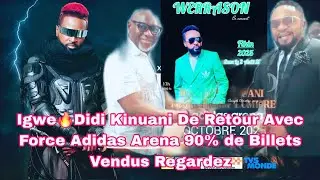 🚨WERR@SON🔥DIDI KINUANI DE RETOUR AVEC FORCE ADIDAS ARENA 90% DE BILLETS VENDUS LE 02 AOÛT FIKIN IGWE