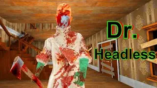 DR. HEADLESS: FULL GAME WALKTHROUGH PART 1 - DOOR ESCAPE ENDING (EASY MODE)