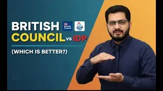 British Council vs IDP &ndash; Which is Better for IELTS? | Review by Kashif