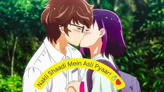 He Faked Marriage&hellip; And Fell In Love! | Hindi Anime Recap