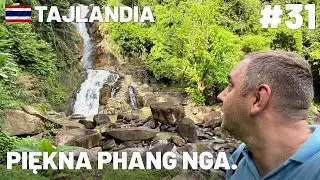 Tajlandia #31: Phang Nga dla zakochanych. Wodospad Benyaran, Ao Tho Li Viewpoint, Samet Nangshe