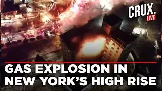 LIVE | Gas Explosion Sparks Massive Fire in Bronx High-Rise, Multiple Casualties Reported | New York
