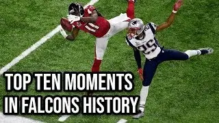 TOP 10 BEST FALCONS MOMENTS OF ALL TIME