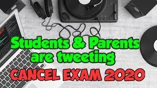 Social Media Pressure to Cancel Exams 2020 Builds up | Tweetathon on ICSE and CBSE Exams