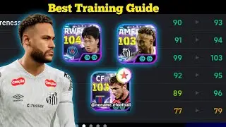 Best Training Guide Free Show Time Neymar 103 🔥 Lee Kang-In 104 & Semih 103 | eFootball 2026