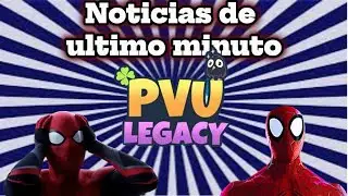 Noticias de ultimo minuto PVU LEGACY