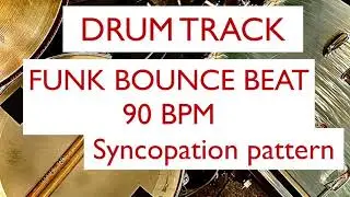 Drum Track Funk Bounce Beat 90 BPM Syncopation pattern Loop