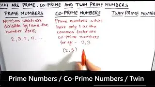 What are Prime, Co-Primes and Twin Prime Numbers / Prime Numbers  / Co-Primes / Twin prime Numbers