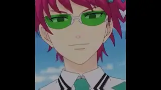 She going ham on my | Saiki K edit