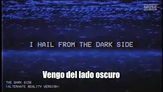 MUSE - The Dark Side (Alternate Reality Version) [Sub] [Letra en Espa&ntilde;ol]