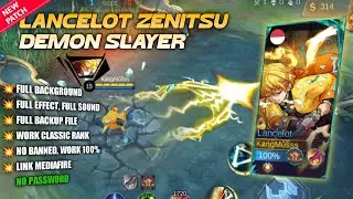 SCRIPT LANCELOT ZENITSU TERBARU NO PASSWORD - FULL EFFECT VOICE || CARA PASANG SCRIPT SKIN ML