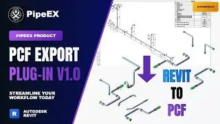 PipeEX PCF Export Plug-in V1.0: New Features for Smarter Engineering Workflows