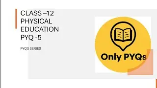 🔥 Class 12 Physical Education PYQ 2018 | Board Exam Important Questions