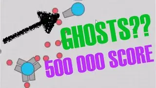 Diep.io #8 - GHOSTS?!?! & 500k score??