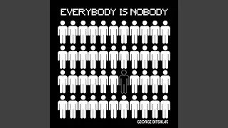 Everybody is Nobody