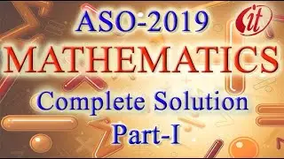 ASO- 2019 Maths Complete Solutions Part-1