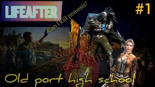 Old Port High School // 5th Floor  // Nemesis Boss Fight  // ....Lifeafter.... //Solo gameplay