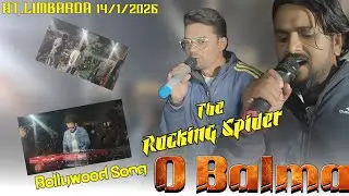O Balma | Bollywood songs | The Rocking Spider 🕸️ At.Limbarda