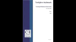 Tuning & Balance Exercises for Brass Band by Torbj&ouml;rn Hultmark, publ. Composers Edition, video score