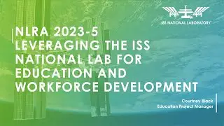 Webinar: NLRA 2023-5 Leveraging the ISS for Education and Workforce Development