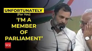BJP leaders pick on Rahul Gandhi's 'Unfortunately, I&rsquo;m a member of Parliament' statement