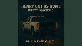Henry Got Us Home