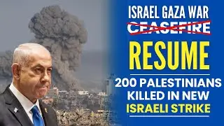 Israel-Hamas War: Deadliest Israeli Strike in Gaza Since Ceasefire, 200+ Killed #israelhamaswar