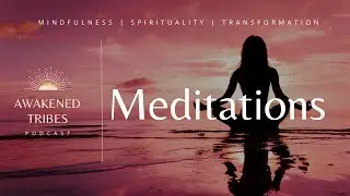 002 | Meditations: Silent & Stillness Vs. Movement & Guidance