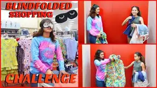 BLINDFOLDED SHOPPING CHALLENGE FOR MY FRIENDS !!KEILLY AND KATHERYN BALBOA