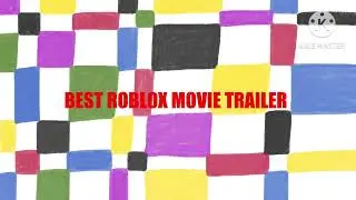 HMMA 2024 | Best Roblox Movie Trailer