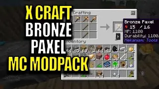 Modded Minecraft - Bronze Paxel! | Xcraft Modpack ep 2