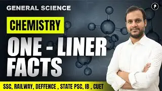 Top 100 one-liner Facts for All Competitive Exams | General Science | MCQ Series Chemistry