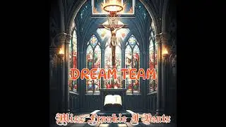 Mizz Frankie J Beatz - Dream Team (Official Audio)