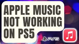 Как исправить ошибку Apple Music, которая не работает на PS5 [Обновлено в 2024 году]