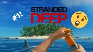 Stranded Deep Walkthrough Part 1 - Tutorial!