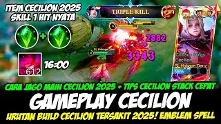 CARA JAGO MAIN CECILION 2025 + TIPS CECILION STACK CEPAT❗BUILD CECILION TERSAKIT❗GAMEPLAY CECILION