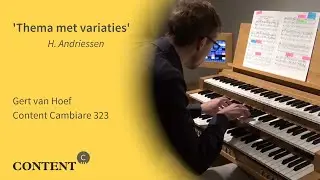 Gert van Hoef plays: 'Thema met variaties' | H  Andriessen