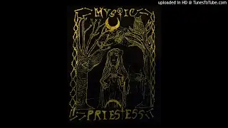 Mystic Priestess - Small Minded World