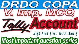 Most Important MCQ for Drdo copa exam | Tally erp/account MCQ test series | must watch for your exam