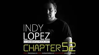 Chapter 52 Indy Lopez Presents Club Beatz