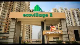 Supertech Ecovillage, Greater Noida West, Utter Pradesh | 1 BHK | 2 BHK | 3 BHK | Walkthrough