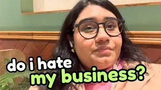 Do I hate my business?🙊 | Daily Vlog 13