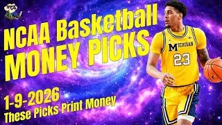 NCAA Basketball MONEY PICKS for 1-9-2026 &ndash; These Picks Print Money