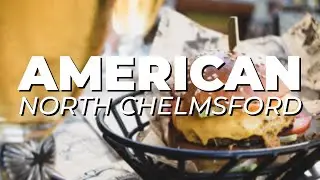 HIDDEN GEMS! 5 AMERICAN RESTAURANTS in North Chelmsford, Massachusetts