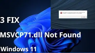 4 Fix MSVCP71.dll Not Found in Windows 11