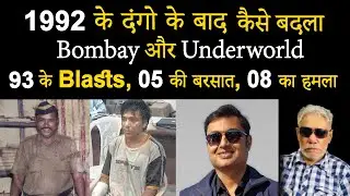 EP 636-- How Bombay and its Underworld changed after large scale riots in 1992.