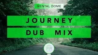 🗺️ A Hypnotic Soundscape &middot; A Calm and Rhythmic Journey with Dub Sound