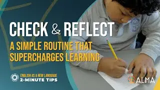 Check & Reflect: A Simple Lesson Wrap-Up to Supercharge Learning | ENL 2-Minute Tips